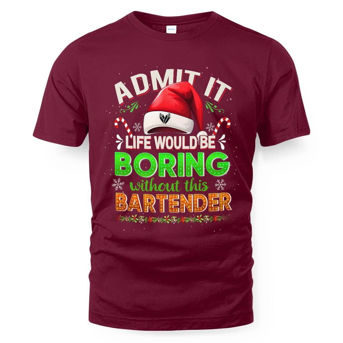 Admit It Life would be Boring Without This Bartender-Hoodie - grunx260804-0071