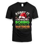 Admit It Life would be Boring Without This Bartender-Hoodie - grunx260804-0071