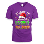 Admit It Life would be Boring Without This Bartender-Hoodie - grunx260804-0071