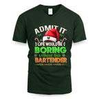 Admit It Life would be Boring Without This Bartender-Hoodie - grunx260804-0071