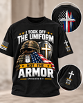 I Took Off the Uniform, Not the Armor – Christian Veteran T-Shirt