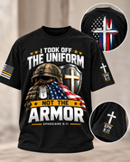 I Took Off the Uniform, Not the Armor – Christian Veteran T-Shirt
