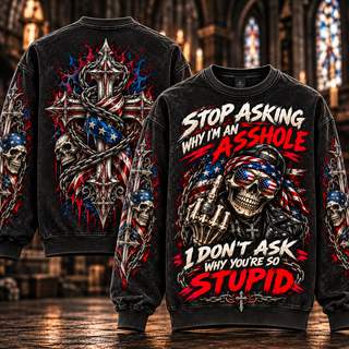 Stop Asking – Sarcastic American Flag Skull Sweatshirt