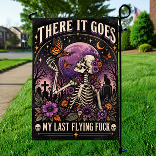 There It Goes My Last Flying F*ck Skeleton Butterfly Garden Flag