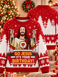 Go Jesus It's Your Birthday Christmas Ugly Sweater