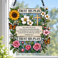 Trust His Plan Acrylic Suncatcher