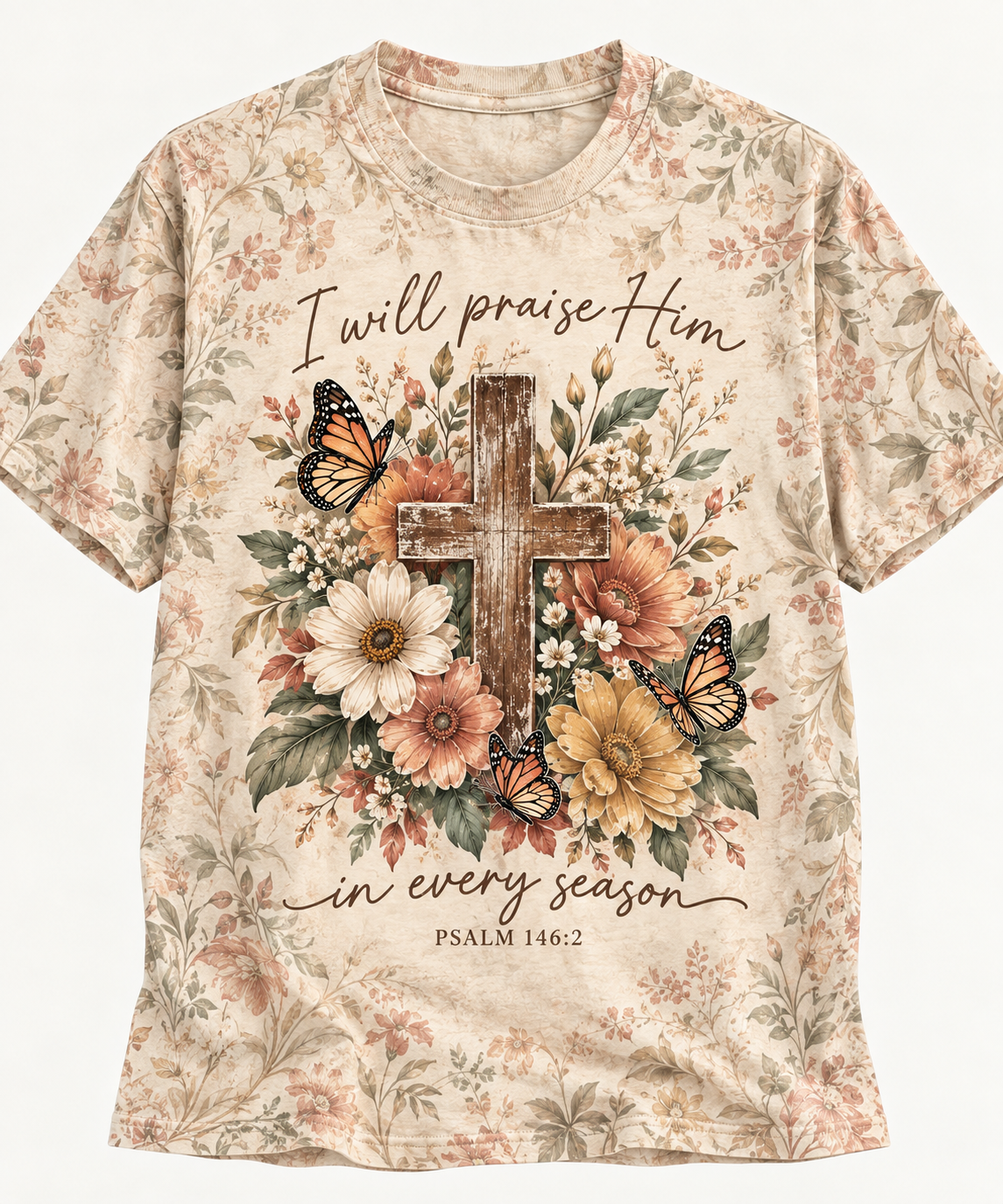 I Will Praise Him In Every Season Christian T-Shirt