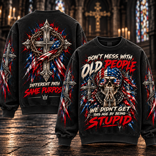 Don't Mess With Old People – American Flag Skull Sweatshirt