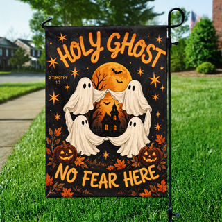 Holy Ghost No Fear Here Halloween Garden Flag