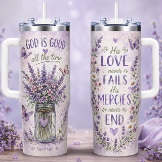 God Is Good All The Time 40oz Top Tumbler