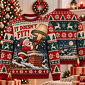 It Doesn't Fit Santa Ugly Sweater