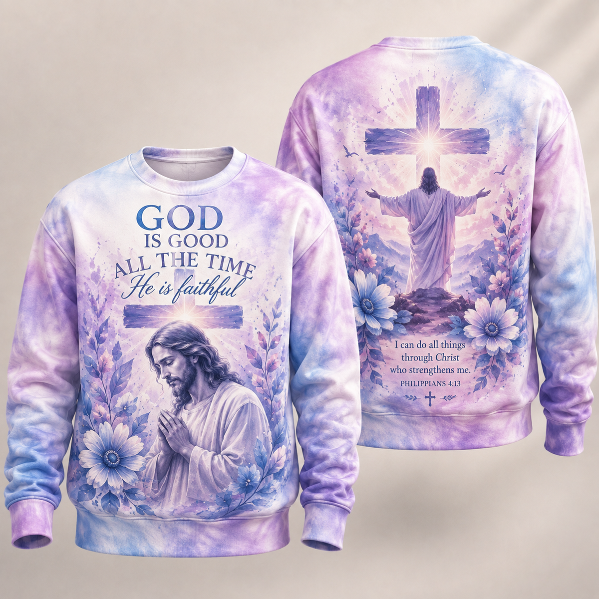 Jesus Praying God Is Good All the Time Sweatshirt