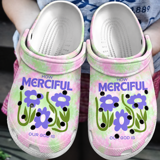 How Merciful Our God Is Clogs Shoes