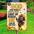 If God Can Make A Bug's Butt Light Up Metal Sign