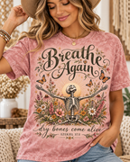 Breathe Again Dry Bones Come Alive Ezekiel 37:5 T-Shirt
