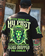 If You Bring Up My Past Lion Men's All Over Print Shirt - Trunx391620