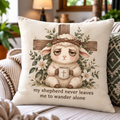 My Shepherd Never Leaves Me To Wander Alone Pillow