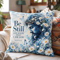Be Still And Know That I Am God Pillow