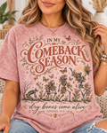 In My Comeback Season Dry Bones Come Alive Ezekiel 37:5 T-Shirt
