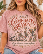 In My Comeback Season Dry Bones Come Alive Ezekiel 37:5 T-Shirt