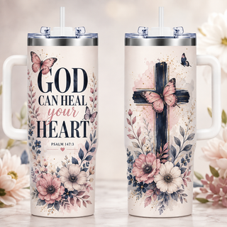 God Can Heal Your Heart 40oz Top Tumbler