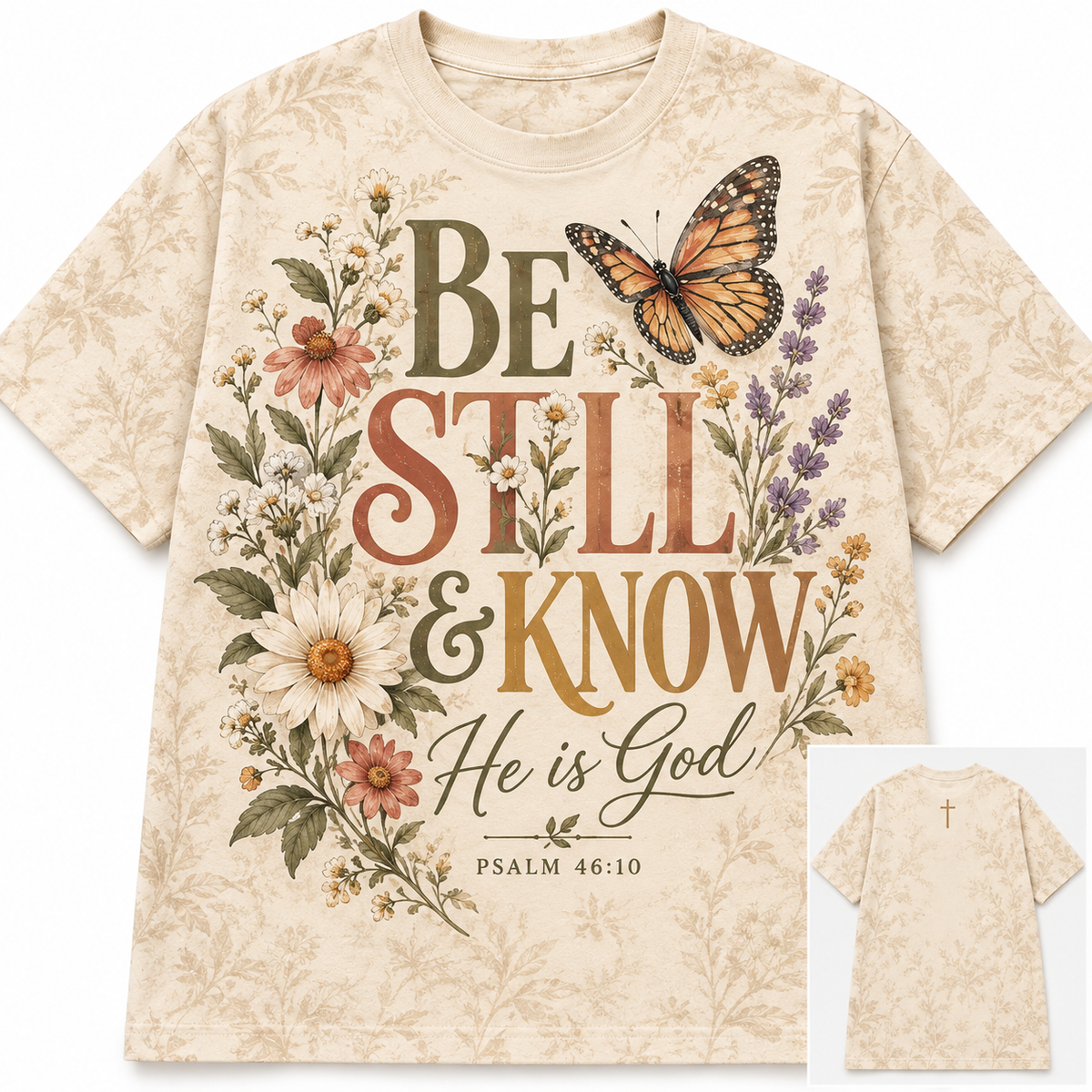 Be Still and Know He is God Psalm 46:10 Wildflower Christian T-Shirt