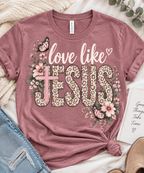 Love Like Jesus Floral Christian T-Shirt