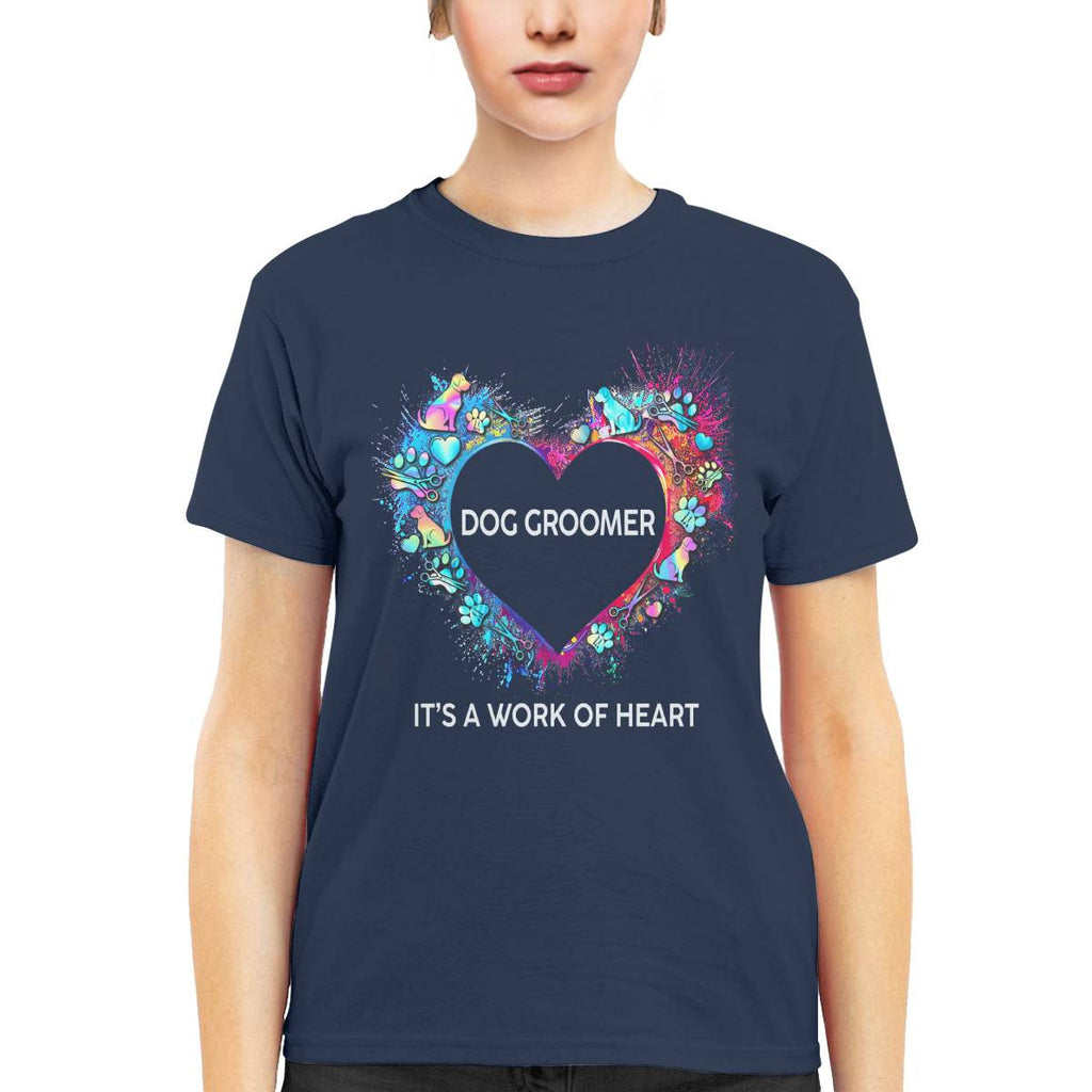 Awesome Dog Groomer Its a work of heart-T-shirt - grunx260804-0030