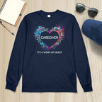 Awesome Caregiver Its a work of heart-T-shirt-#F290624WORKOF7FCAREZ4
