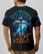 God Breaks Chains Not Promises Men's All Over Print Shirt - Trunx099614