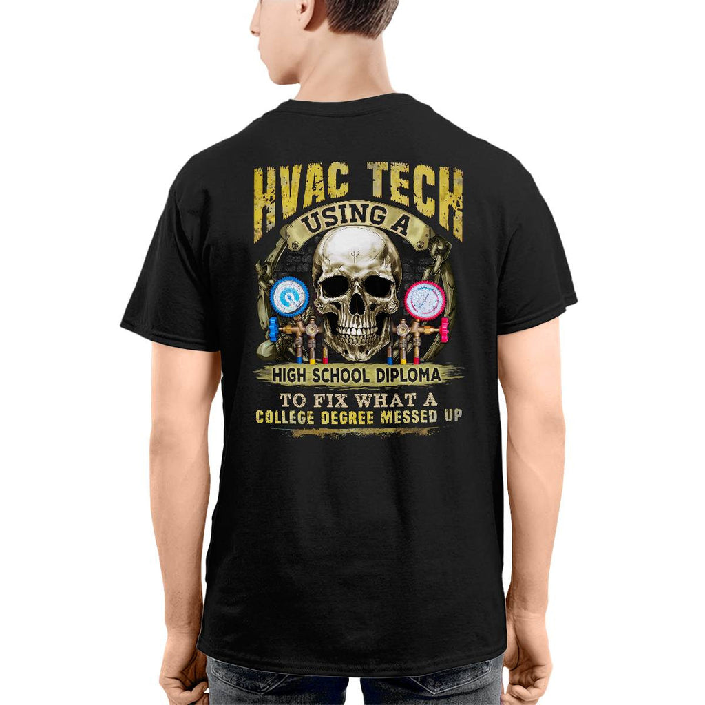 Awesome HVAC Tech using a high school diploma-T-shirt - grunx260804-0248