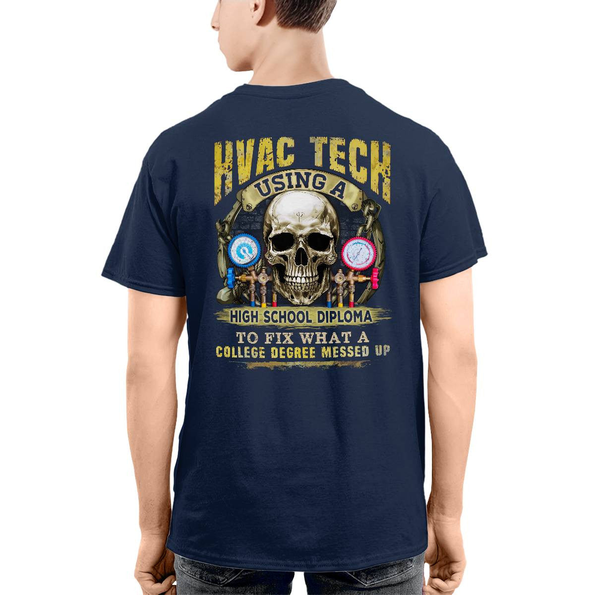 Awesome HVAC Tech using a high school diploma-T-shirt - grunx260804-0248