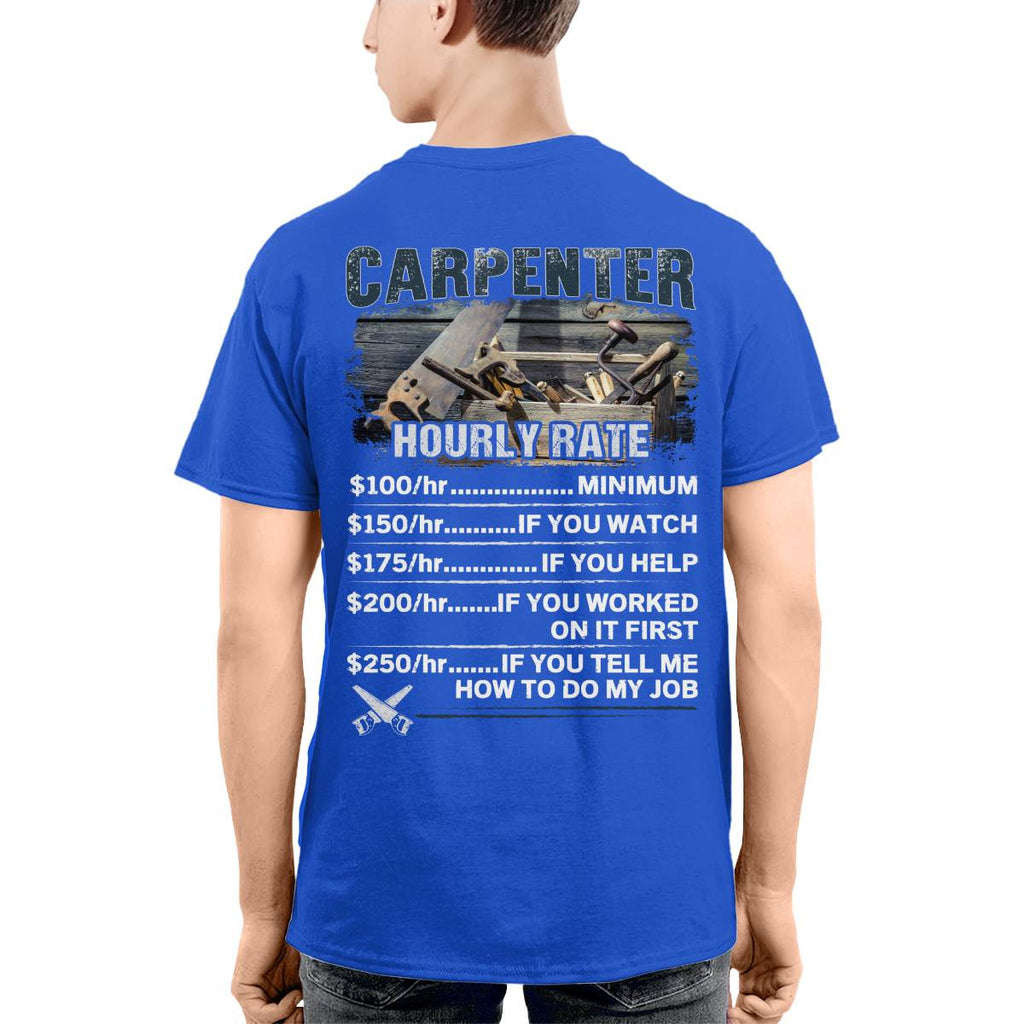 Awesome Carpenter Hourly Rate-T-shirt-#M120724HORLY3BCARPZ8