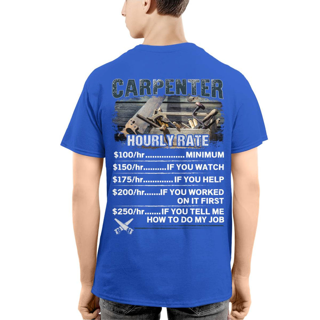 Awesome Carpenter Hourly Rate-T-shirt-#M120724HORLY3BCARPZ8
