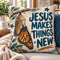Jesus Makes Things New Butterfly Pillow