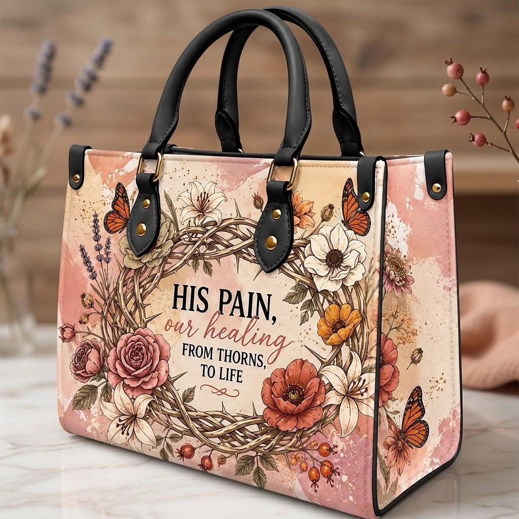 His Pain Our Healing Crown Of Thorns PU Leather Handbag
