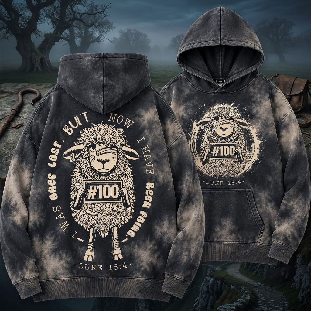 Lost Sheep I Was Once Lost But Now Found Hoodie