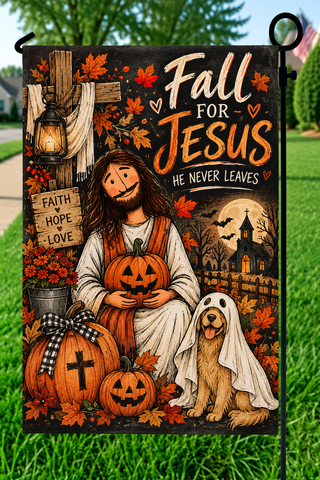 Fall For Jesus He Never Leaves Dog Garden Flag