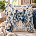 Under His Wings You Will Find Refuge Pillow