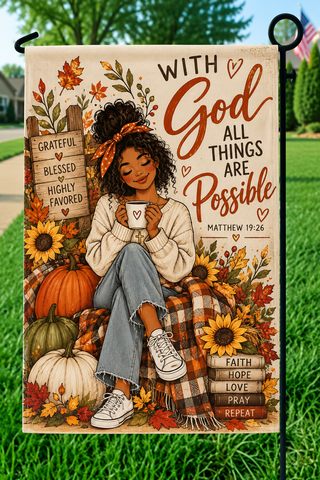 With God All Things Are Possible Fall Garden Flag