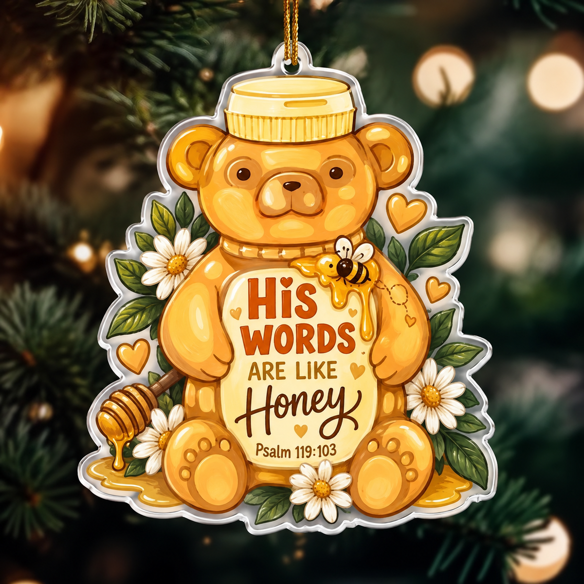 His Words Are Like Honey Bear Bee Ornament