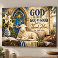 God Is Great God Is Good Canvas