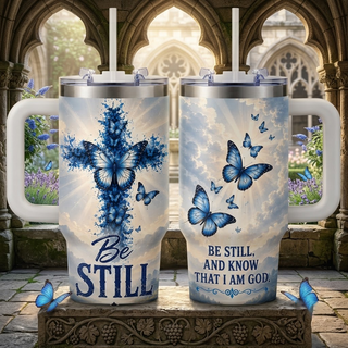 Be Still Blue Butterfly Cross 40oz Top Tumbler