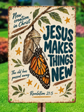 Jesus Makes Things New Revelation 21:5 Metal Sign