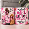 Go Ahead Girl Coffee Mug