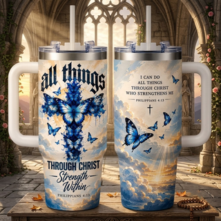 I Can Do All Things Through Christ 40oz Top Tumbler