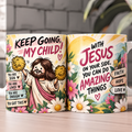 Keep Going My Child Cheerleader Jesus Coffee Mug