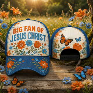 Big Fan Of Jesus Christ Wildflower Classic Cap
