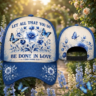 Let All That You Do Be Done Classic Cap