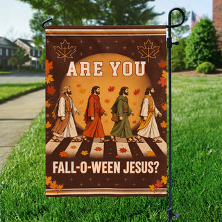 Are You Fall-O-Ween Jesus Halloween Garden Flag